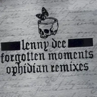 Forgotten Moments - Ophidian Remixes