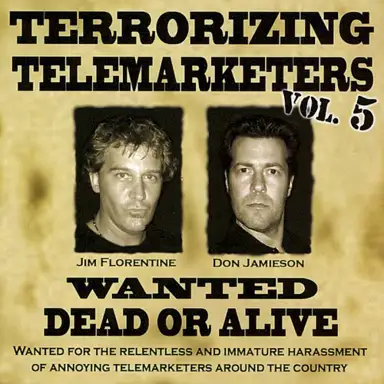 Terrorizing Telemarketers, Vol. 5