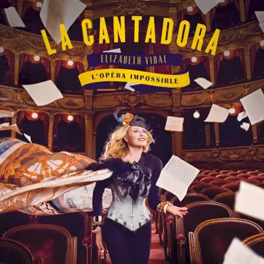 La Cantadora : L'opéra Impossible