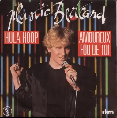 Hula Hoop / Amoureux fou de toi
