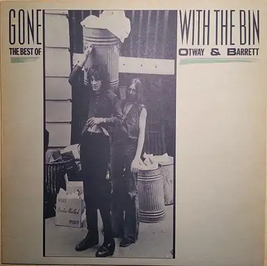 Gone With the Bin or the Best of Otway and Barrett