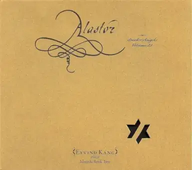 Alastor: Book of Angels, Volume 21