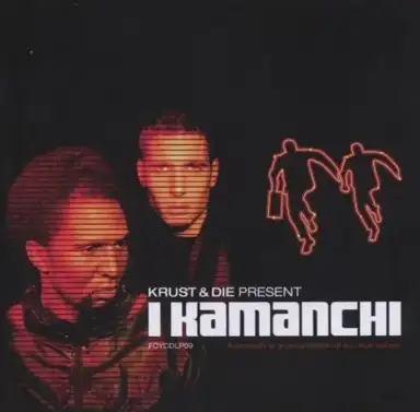 Krust & Die Present I Kamanchi