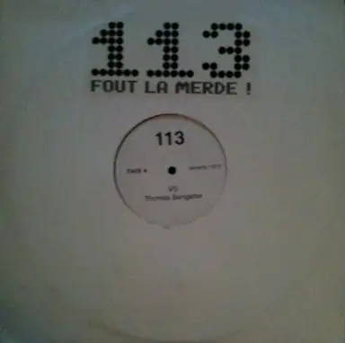 113 fout la merde !