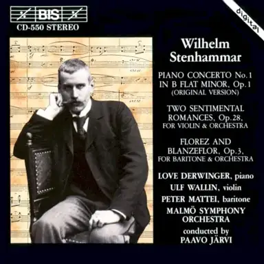 Piano Concerto no. 1 in B-flat minor, op. 1 / Two Sentimental Romances, op. 28 / Florez and Blanzeflor, op. 3