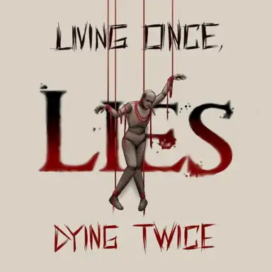 Living Once, Dying Twice