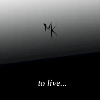 To Live...