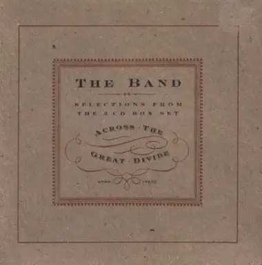 Selections From The 3 CD Box Set “Across The Great Divide”
