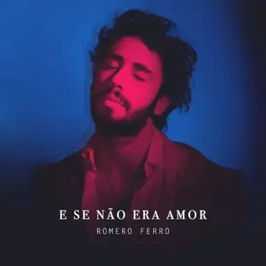 E se não era amor