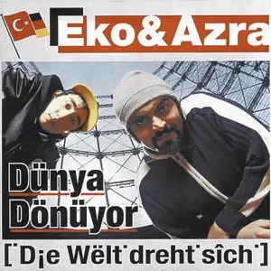 Dünya Dönüyor (Die Welt dreht sich)