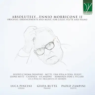 Absolutely…Morricone II (Original Arrangements and Music for Cello, Flute and Piano)