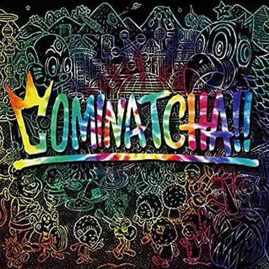COMINATCHA!!