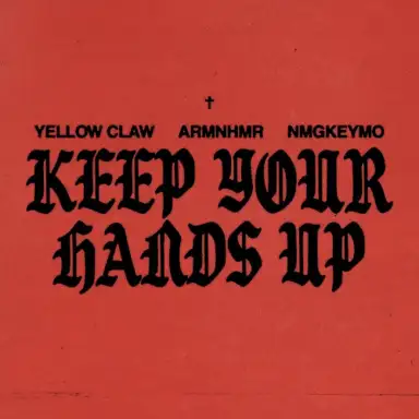 Keep Your Hands Up