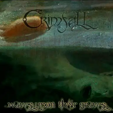 Waves Upon Their Graves