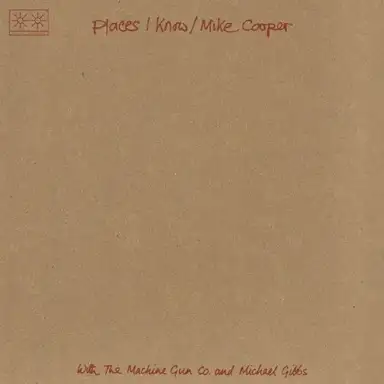 Places I Know / The Machine Gun Co. With Mike Cooper
