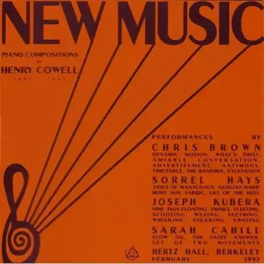 New Music: Piano Compositions by Henry Cowell