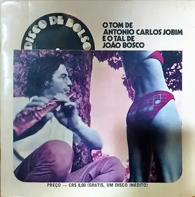 O tom de Antonio Carlos Jobim e o tal de João Bosco