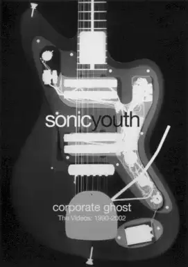 Corporate Ghost - The Videos: 1990-2002