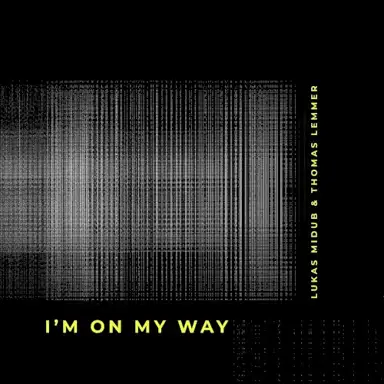 I'm on My Way