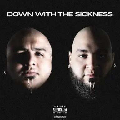 DOWN WiTH THE SiCKNESS