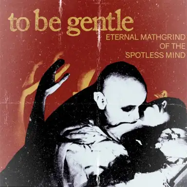 Eternal Mathgrind of the Spotless Mind
