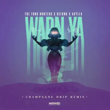 Warn Ya (Champagne Drip remix)