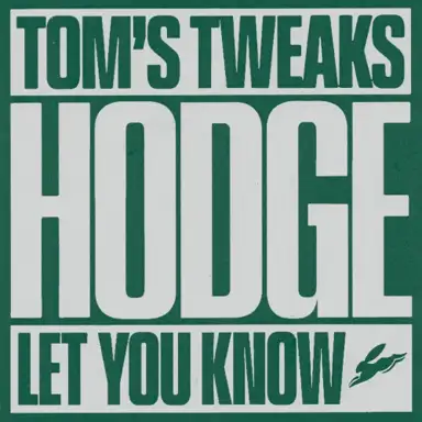Tom’s Tweaks / Let You Know