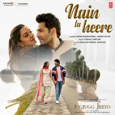 Nain Ta Heere (From “Jugjugg Jeeyo”)
