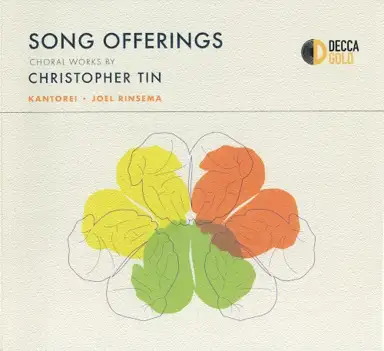 Song Offerings: Choral Works by Christopher Tin