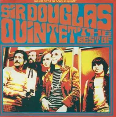 The Best of the Sir Douglas Quintet