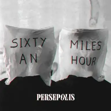 Sixty Miles An Hour