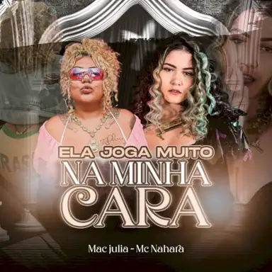 Ela Joga Muito na Minha Cara