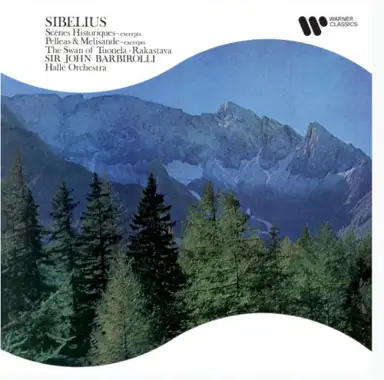 Scènes historiques (excerpts) / Pelleas & Melisande (excerpts) / The Swan of Tuonela / Rakastava