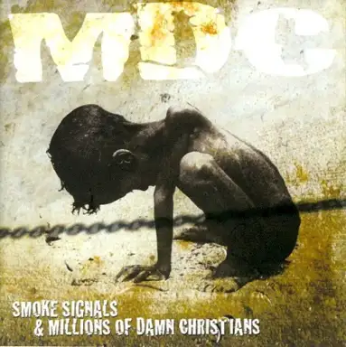 Smoke Signals / Millions of Damn Christians