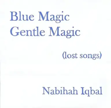 Blue Magic Gentle Magic (lost songs)
