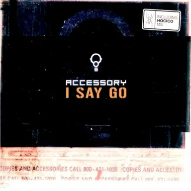 ...and I Say "Go"