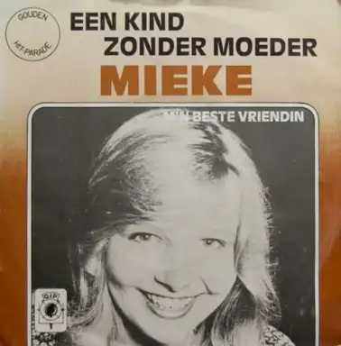 Een kind zonder moeder / M’n beste vriendin