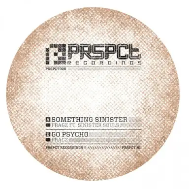 Something Sinister / Go Psycho