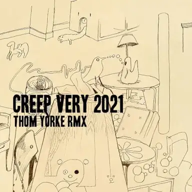 Creep (Very 2021 rmx)