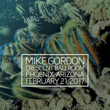 2018-02-21 Crescent Ballroom, Pheonix, AZ