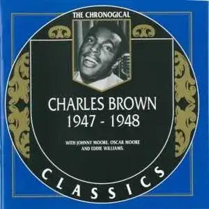 The Chronological Classics: Charles Brown 1947-1948