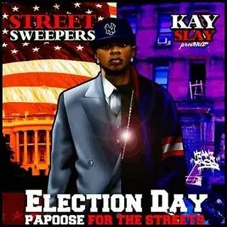 Election Day: Papoose for the Streets