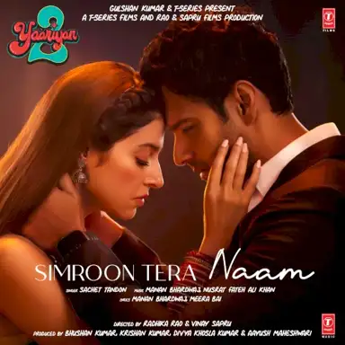 Simroon Tera Naam (From “Yaariyan 2”)
