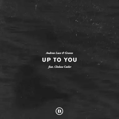 Up to You
