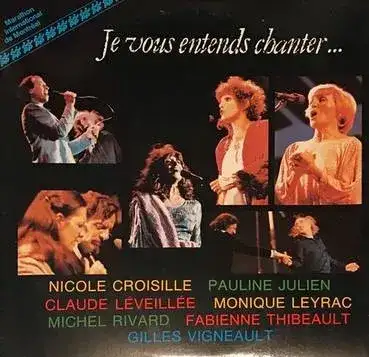 Je vous entends chanter… (Hommage à Gilles Vigneault)