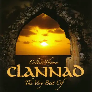 Celtic Themes: The Very Best of Clannad