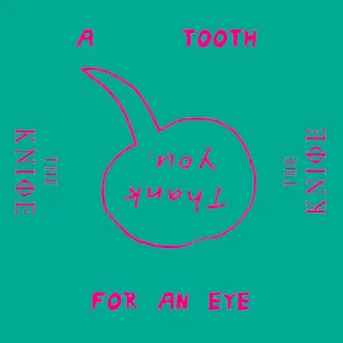 A Tooth for an Eye