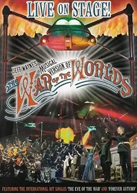 Jeff Wayne's Musical Version of The War of the Worlds: Live on Stage