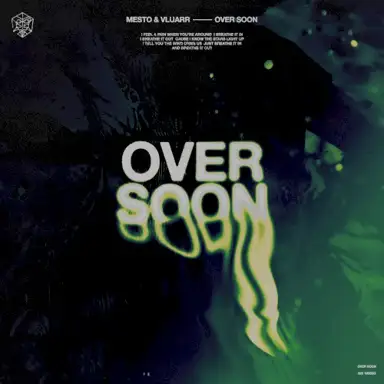 Over Soon