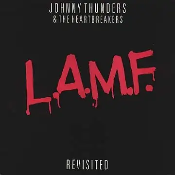 L.A.M.F. Revisited